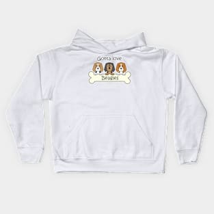 Gotta Love Beagles Kids Hoodie